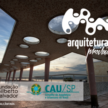 Documentário Arquitetura Proibida